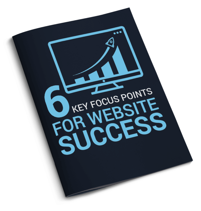 6 Key Focus Points For Website Success Guide