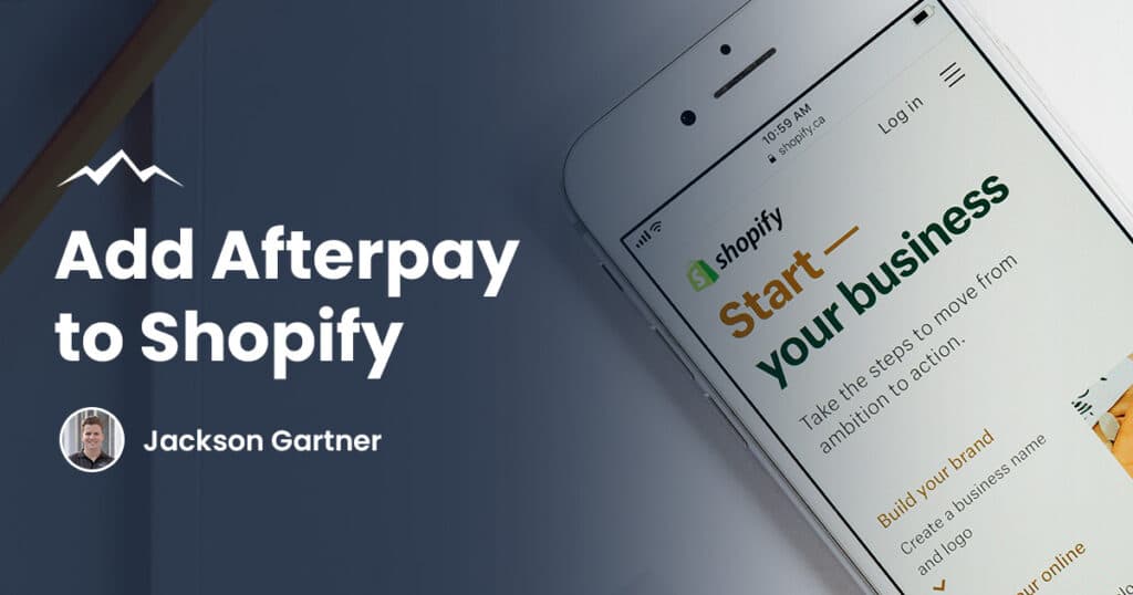 Adding Afterpay To Your Shopify Website 