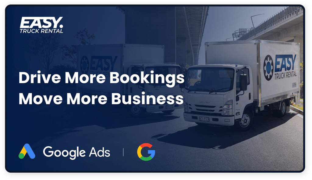 Easy Truck Rental Google Ads & SEO Case Study