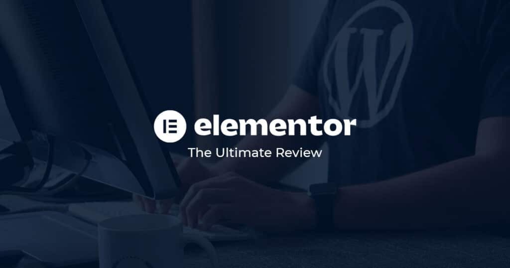 Elementor WordPress Review