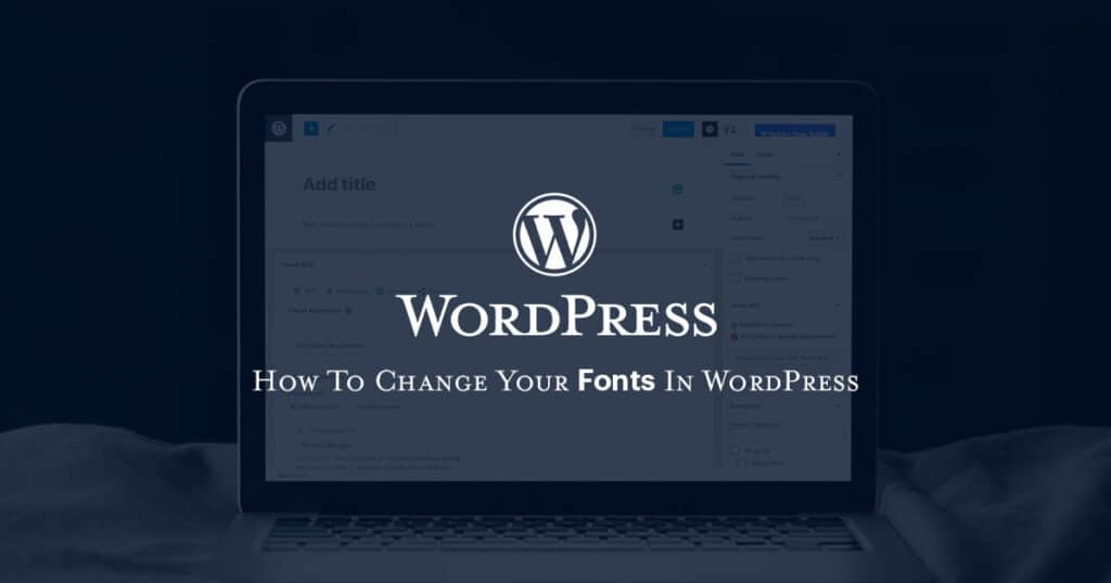 How To Change Font WordPress