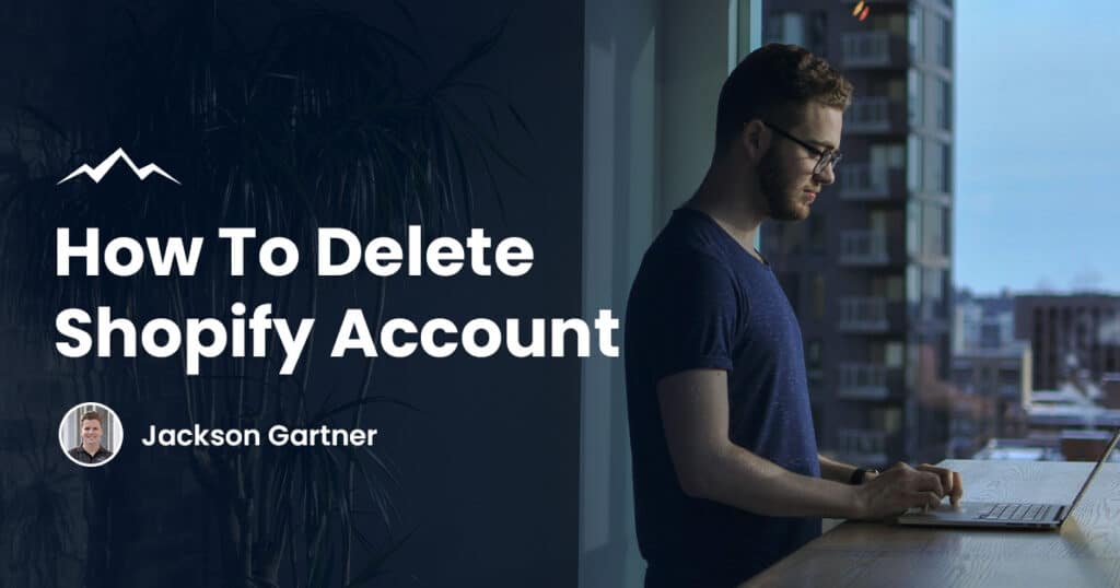 How To Delete Shopify Account