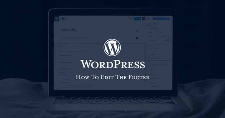How To Edit The Footer In WordPress