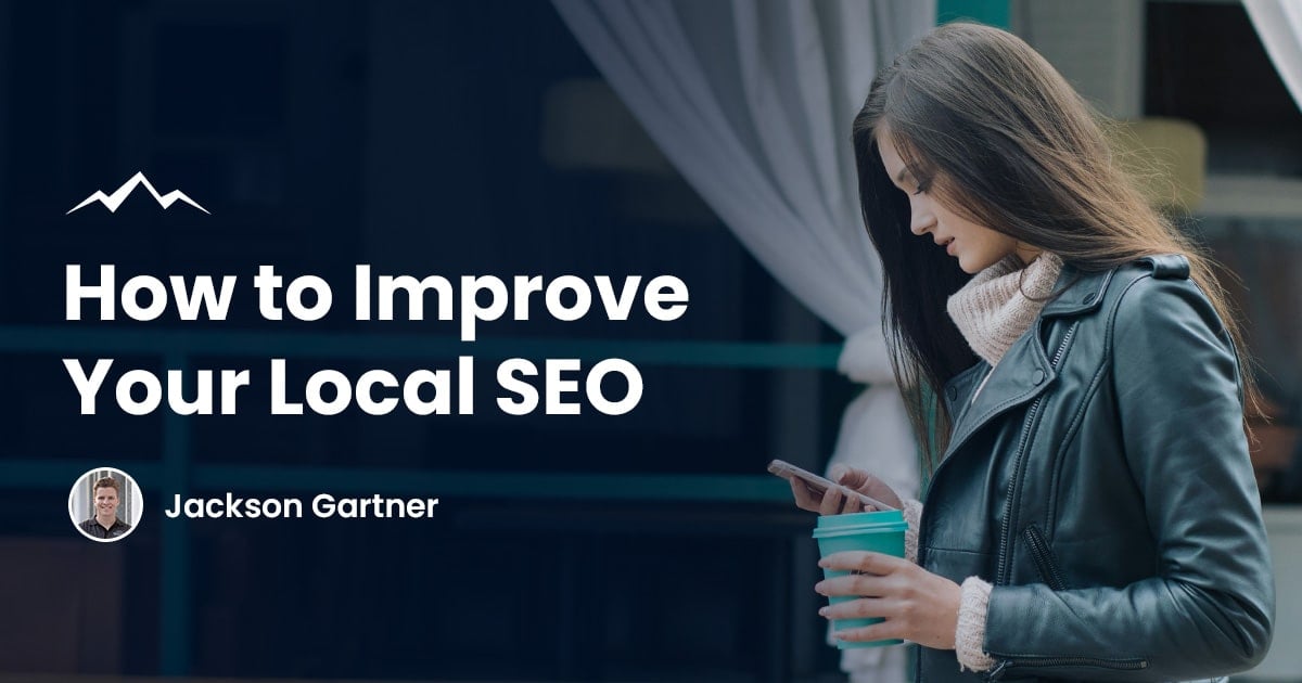 How to Improve Local SEO in 2025 | White Peak Digital How to Improve Local SEO in 2025 | White Peak Digital