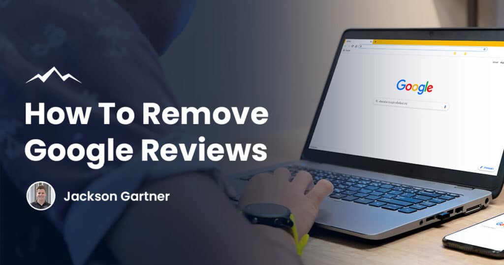 How to Remove Google Reviews