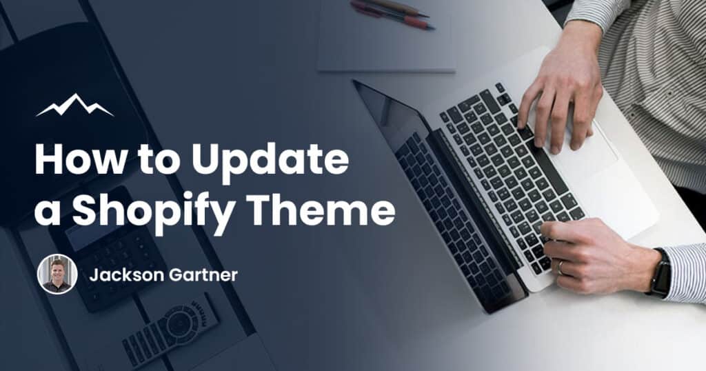 How to Update Shopify Theme