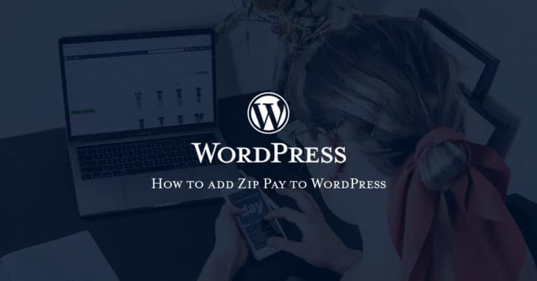 How to add Zip Pay to WordPress