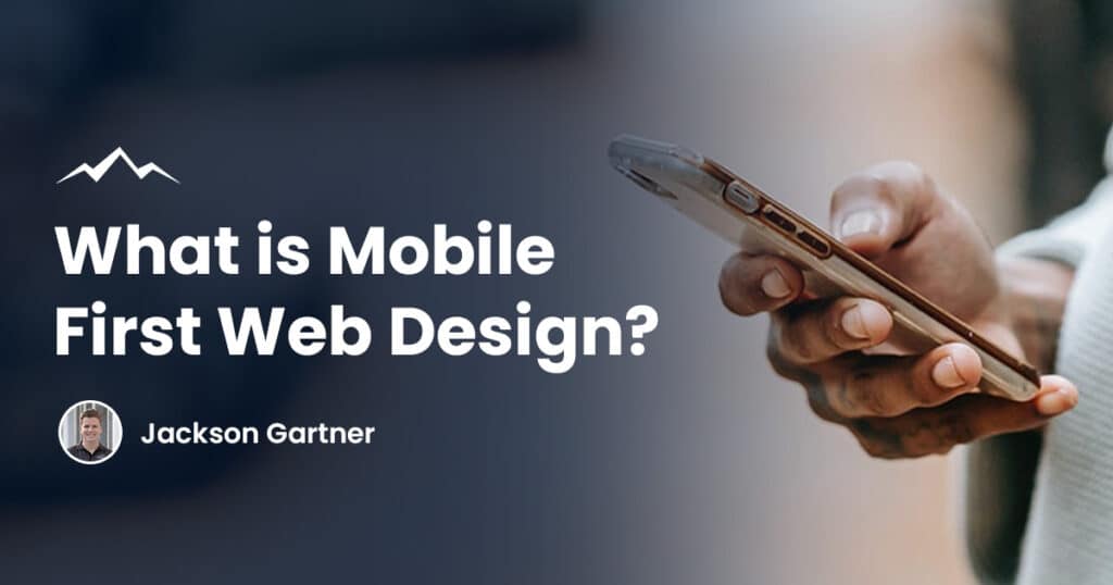 What is Mobile-First Website Design