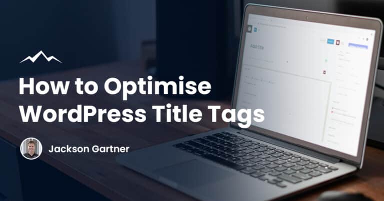 How to Optimise WordPress Title Tags & Meta Descriptions