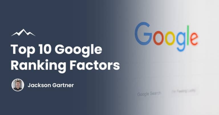 Top 10 Google Ranking Factors