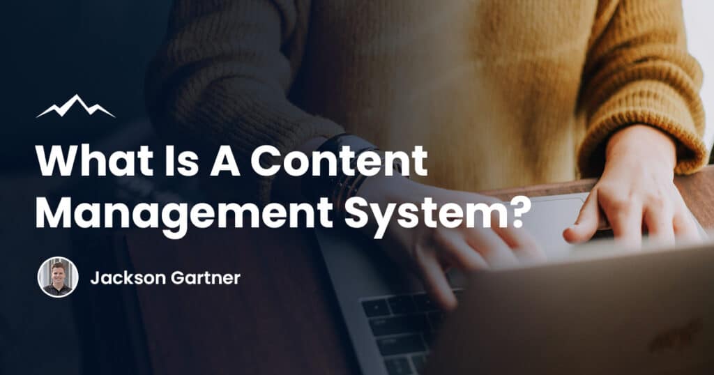 What Is A Content Management System
