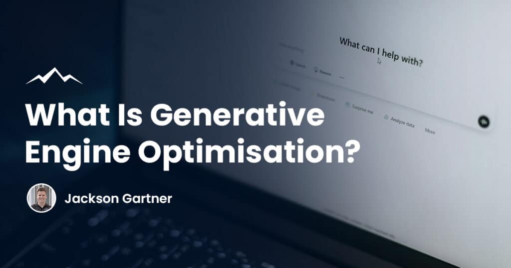 What Is Generative Engine Optimisation (GEO)?